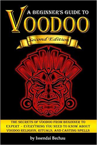 The Secrets of Voodoo from Beginner to Expert The Secrets of Voodoo from Beginner to Expert