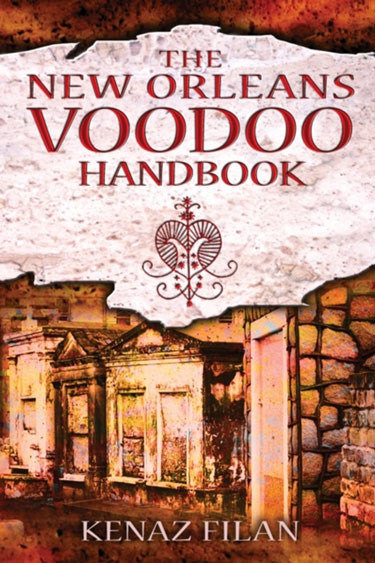 The New Orleans Voodoo Handbook The New Orleans Voodoo Handbook