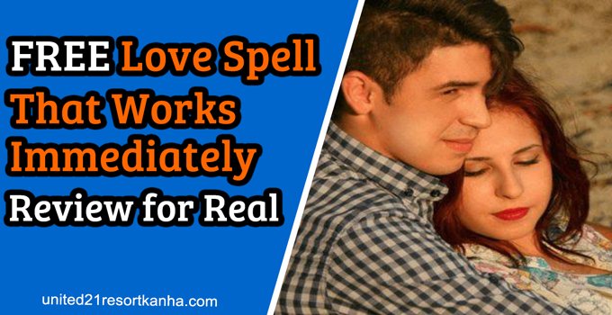 How Free Love Spells Work in Minutes without Ingredients? finding your true mate via love spells work instantly