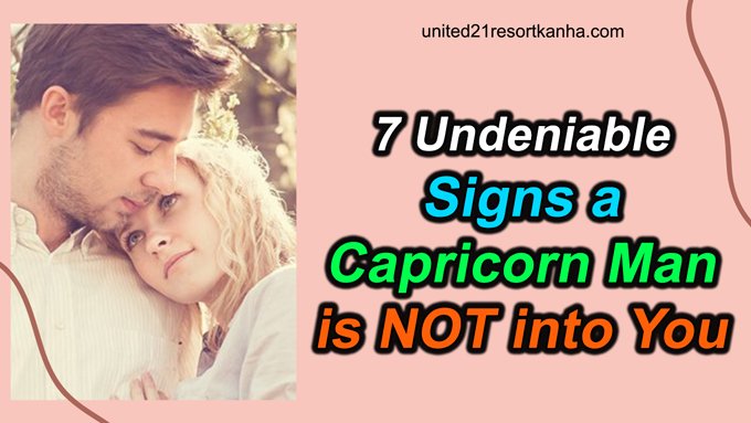 Of signs love is a man capricorn out falling 7 Signs