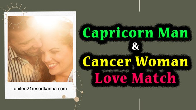 Capricorn man & Cancer Woman Love Match - (2021 Compatibility)