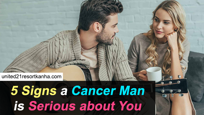 5 Signs a Cancer Man is Serious about You